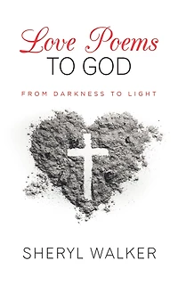 Love Poems to God: From Darkness to Light