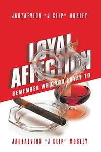 Loyal Affection: Remember Who You loyal To