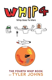 Whip 4: Whip Goes to Mars