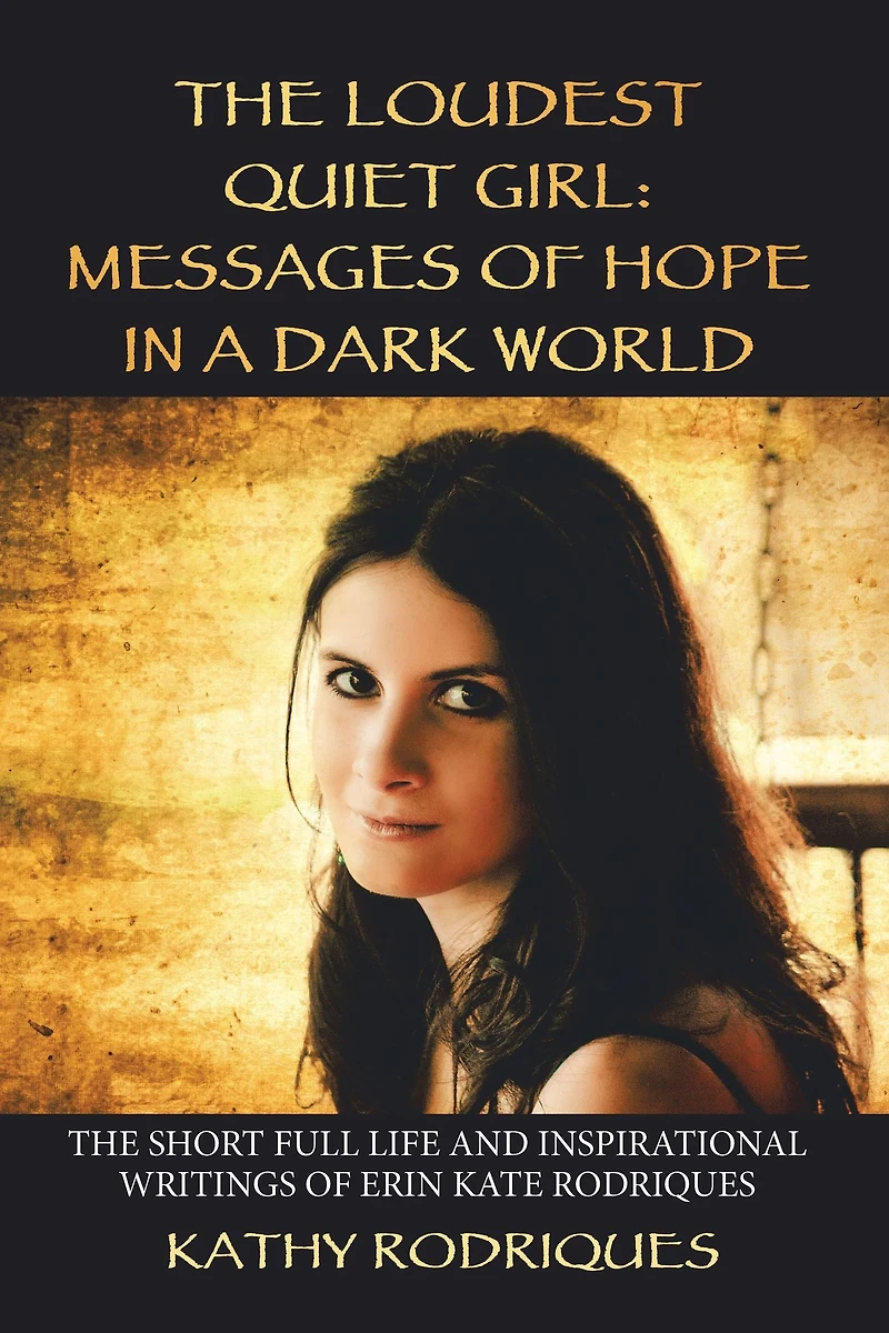 The Loudest Quiet Girl: Messages of Hope in a Dark World (Black & White Edition)