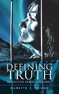 Defining Truth: Definition Series - Volume 1