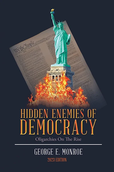 Hidden Enemies of Democracy: Oligarchies on the Rise