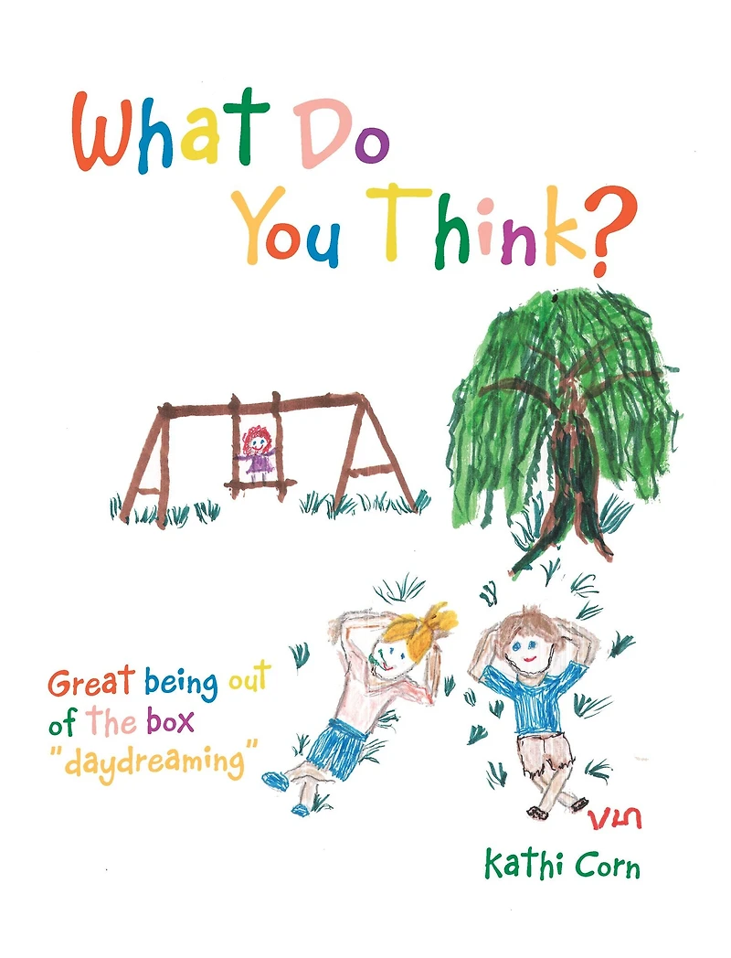 What Do You Think?: Great Being out of the Box "Daydreaming"