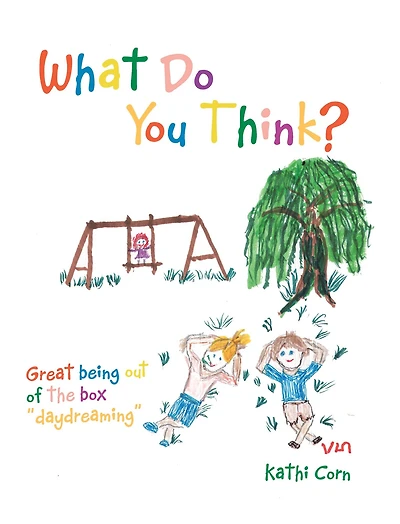 What Do You Think?: Great Being out of the Box "Daydreaming"