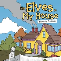 The Elves in My House