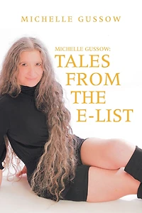 Michelle Gussow: Tales from the E-List