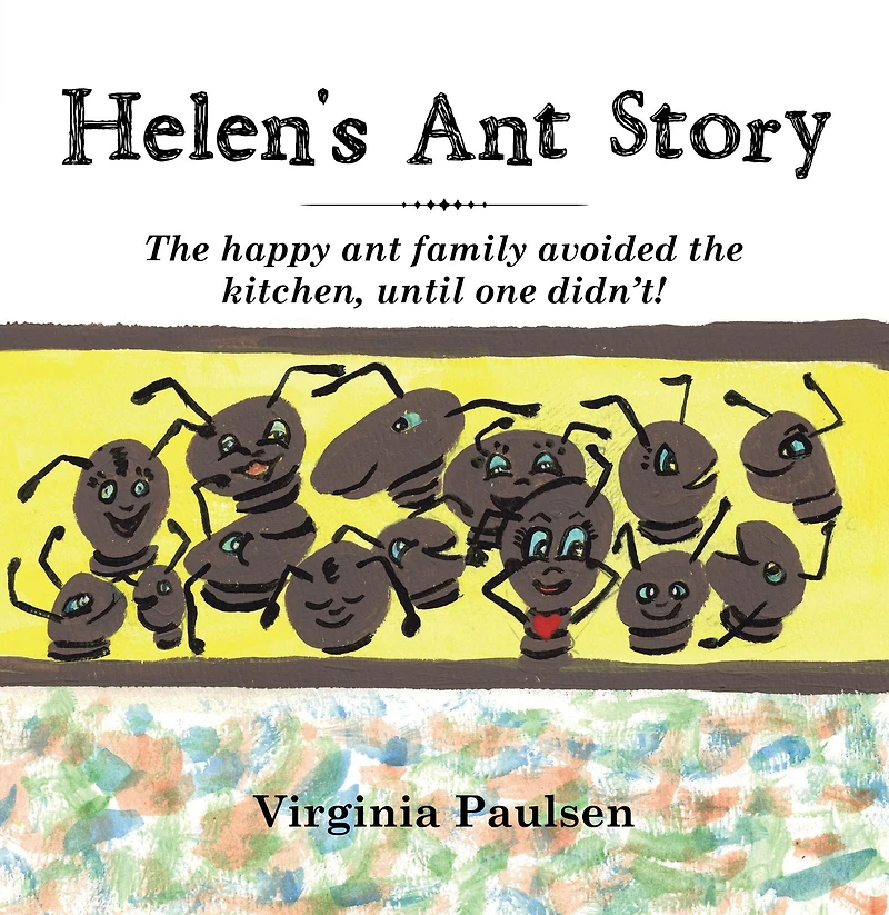 Helen's Ant Story: the Happy Family Avoided Kitchen, Until One Didn'T!