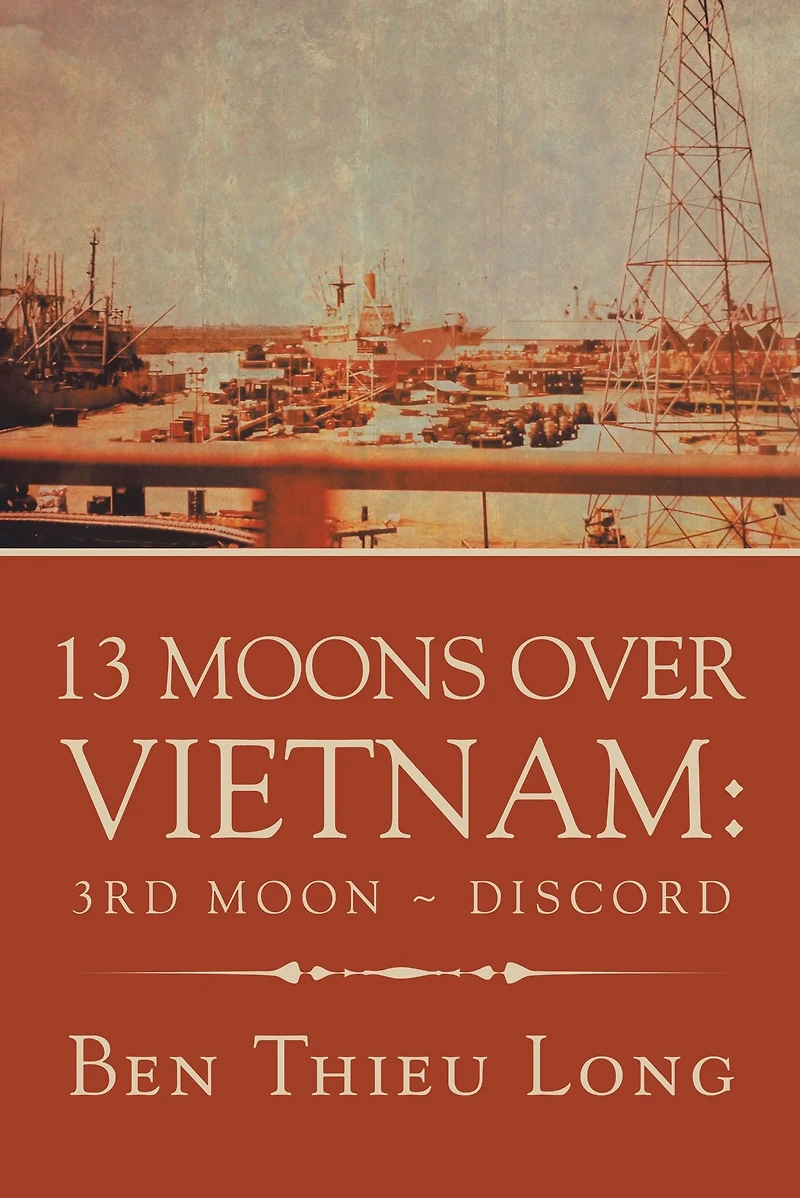 13 Moons over Vietnam: 3Rd Moon ~ Discord
