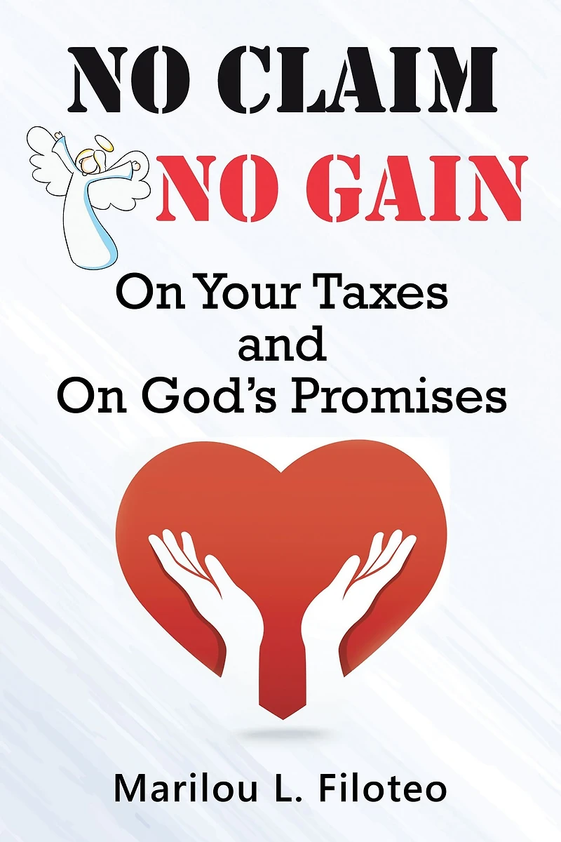 No Claim, No Gain: On Your Taxes and on God's Promises