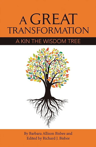 A Great	Transformation: A Kin the Wisdom Tree