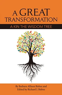A Great	Transformation: A Kin the Wisdom Tree