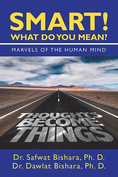 Smart! What Do You Mean?: Marvels of the Human Mind