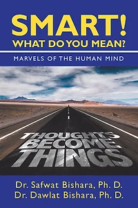 Smart! What Do You Mean?: Marvels of the Human Mind