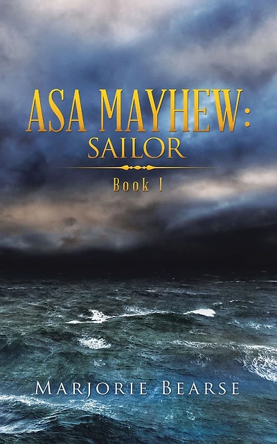 Asa Mayhew: Sailor: Book I