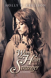 When the Heart Is a Stranger: A Novel
