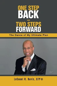 One Step Back - Two Steps Forward: The Dance of My Ultimate Plan