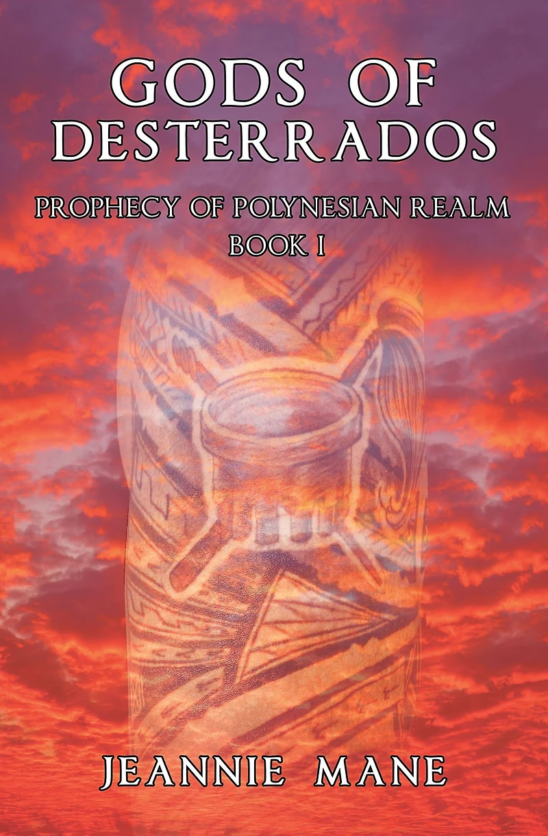 Gods of Desterrados: Prophecy of Polynesian Realm Book I