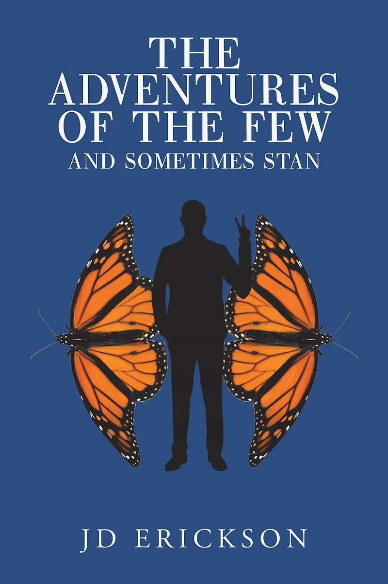 the Adventures of Few and Sometimes Stan
