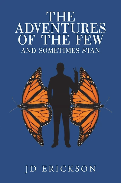 the Adventures of Few and Sometimes Stan