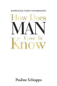 How Does Man Come to Know