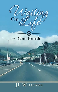 Waiting on Life: One Breath