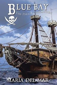 Blue Bay: The Pirate Chronicles
