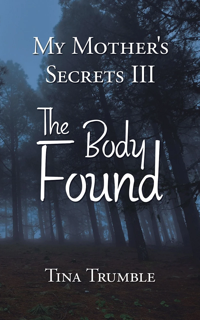 My Mother's Secrets Iii: The Body Found