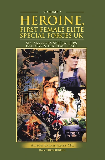 Heroine, First Female Elite Special Forces Uk: Sis, Sas & Sbs Ops.1970-1979 Ira Peace Pact