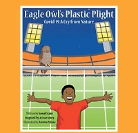 Eagle Owl's Plastic Plight: Covid-19, a Cry from Nature