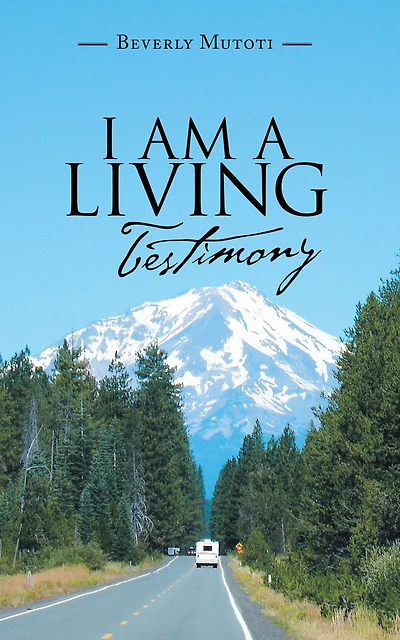 I Am a Living Testimony