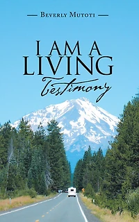 I Am a Living Testimony