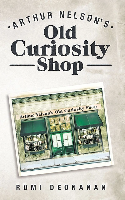 Arthur Nelson's Old Curiosity Shop