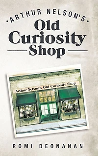 Arthur Nelson's Old Curiosity Shop