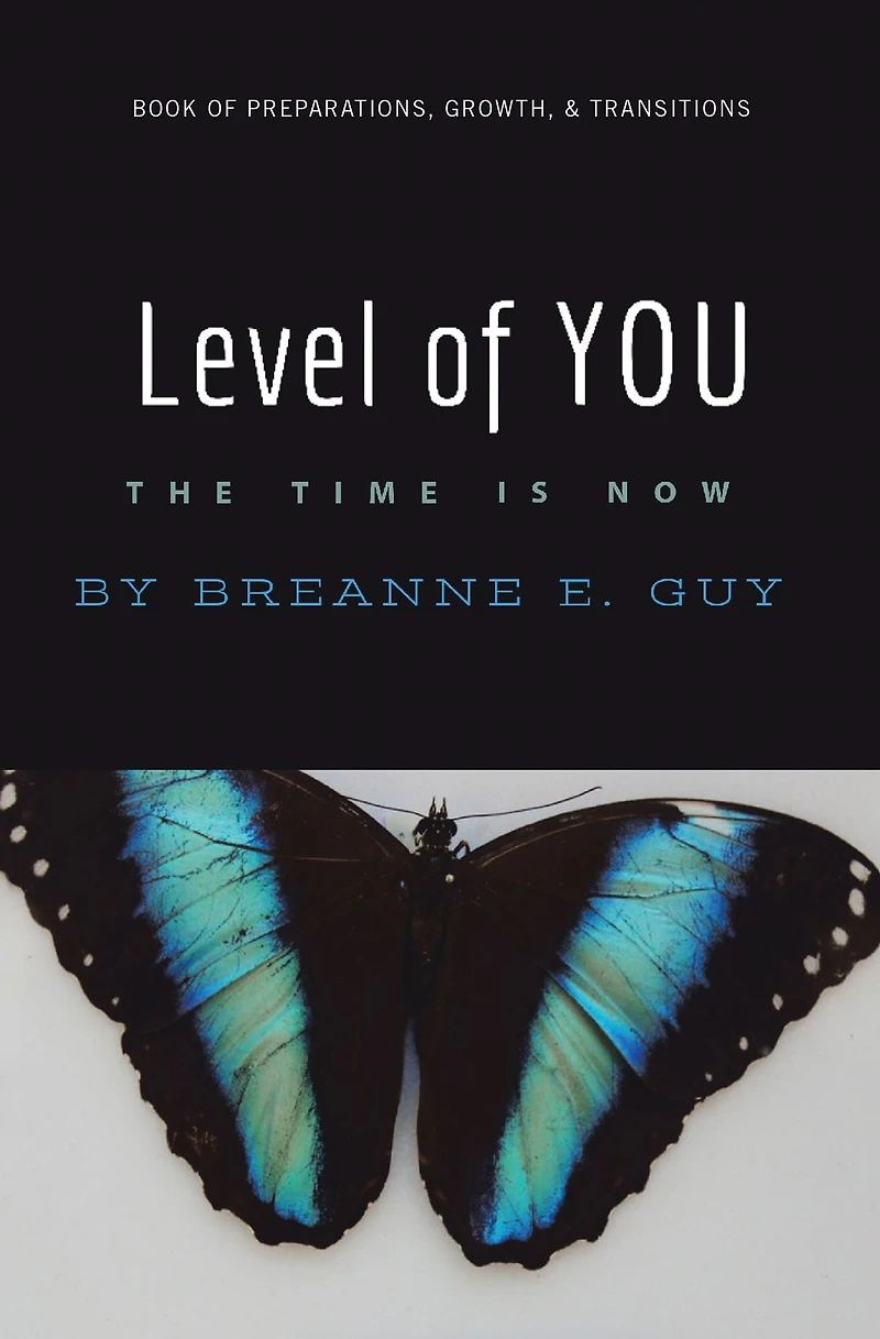 Level of You: Book of Preparations, Growth, & Transitions