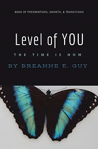 Level of You: Book of Preparations, Growth, & Transitions
