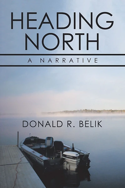 Heading North: A Narrative