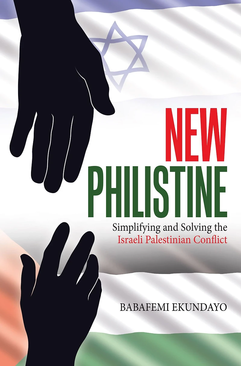 New Philistine: Simplifying and Solving the Israeli Palestinian Conflict