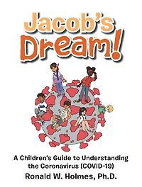 Jacob's Dream!: A Children's Guide to the Coronavirus (Covid-19)