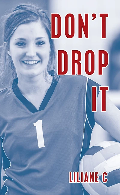 Don't Drop It: A Novel