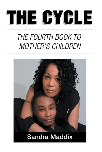 The Cycle: The Fourth Book to Mother's Children