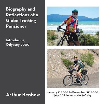 Biography and Reflections of a Globe Trotting Pensioner: Introducing Odyssey 2000