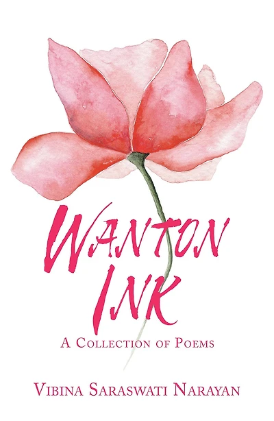 Wanton Ink: A Collection of Poems