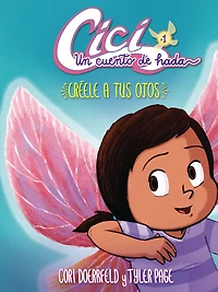 Créele a tus ojos (Believe Your Eyes): Libro 1 (Book 1)
