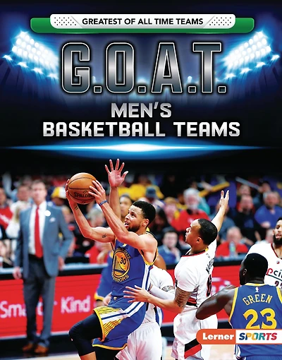 G.O.A.T. Men's Basketball Teams