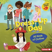 Dress-Up Day: All Kinds of Clothes