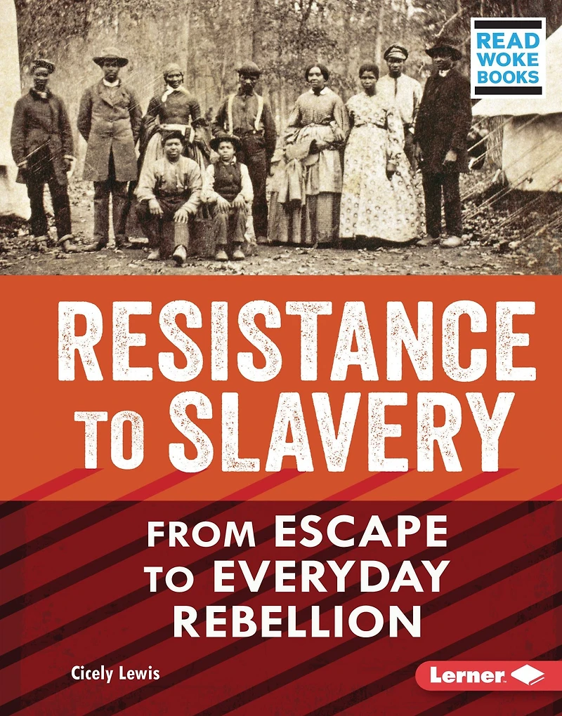 Resistance to Slavery: From Escape Everyday Rebellion