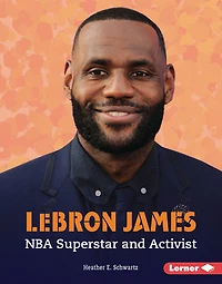 LeBron James: NBA Superstar and Activist
