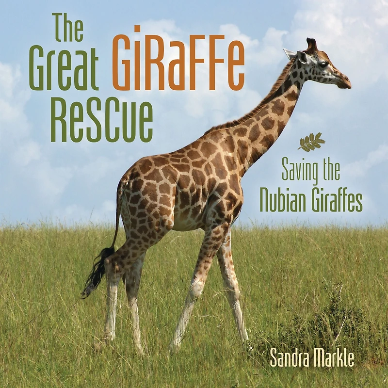 the Great Giraffe Rescue: Saving Nubian Giraffes