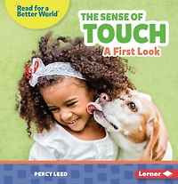 The Sense of Touch: A First Look