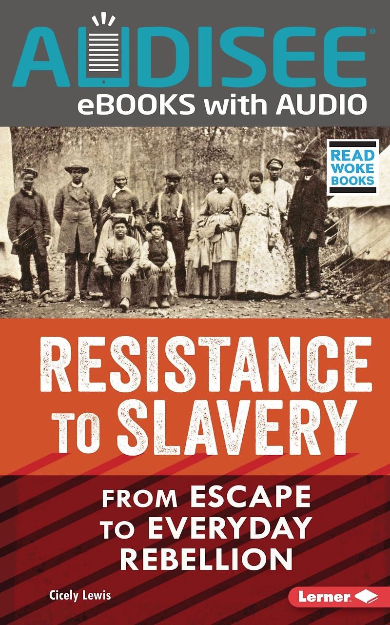 Resistance to Slavery: From Escape Everyday Rebellion